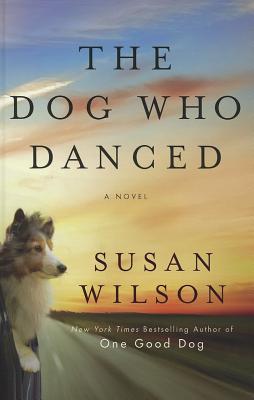 The Dog Who Danced - Wilson, Susan