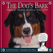 The Dog's Bark: Simple Truths from a wise pet