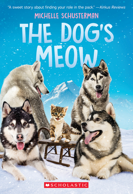 The Dog's Meow - Schusterman, Michelle