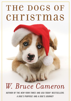 The Dogs of Christmas - Cameron, W Bruce