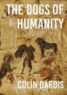 The Dogs of Humanity