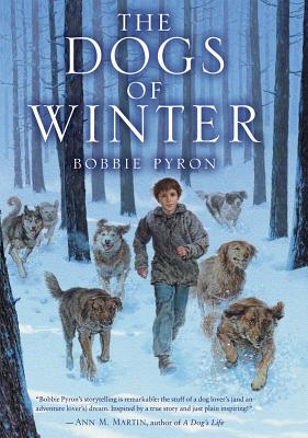 The Dogs of Winter - Pyron, Bobbie