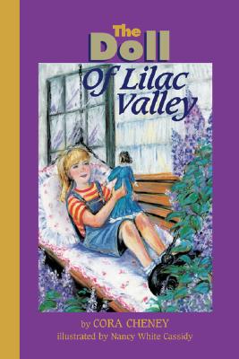 The Doll of Lilac Valley - Cheney, Cora