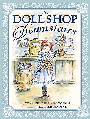 The Doll Shop Downstairs - McDonough, Yona Zeldis