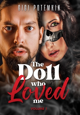 The Doll Who Loved Me: Volume 1 - Potemkin, Gigi