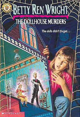 The Dollhouse Murders - Wright, Betty Ren