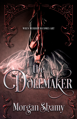 The Dollmaker - Shamy, Morgan