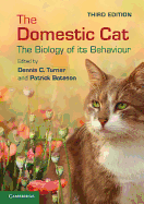 The Domestic Cat: The Biology of Its Behaviour