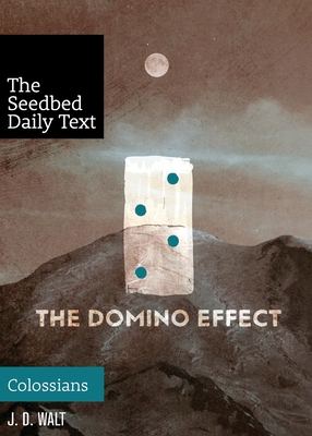 The Domino Effect: Colossians - Walt, J D