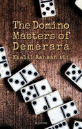 The Domino Masters of Demerara