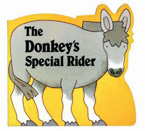 The Donkey's Special Rider