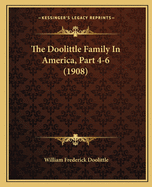 The Doolittle Family in America, Part 4-6 (1908)