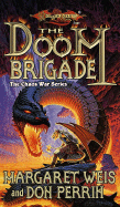 The Doom Brigade: The Chaos War Series - Weis, Margaret, and Perrin, Don