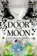 The Door in the Moon - Fisher, Catherine