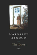 The Door - Atwood, Margaret, and Larmore, Phoebe
