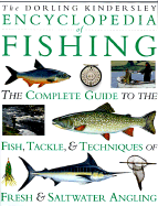The Dorling Kindersley Encyclopedia of Fishing