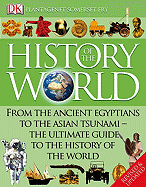 The Dorling Kindersley History of the World: Third Edition Revised and Updated