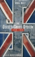 The Double-Cross System in the War of 1939 to 1945, - Masterman, J C