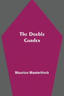 The Double Garden