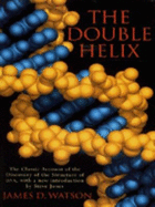The Double Helix: Personal Account of the Discovery of the Structure of DNA