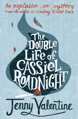 The Double Life of Cassiel Roadnight - Valentine, Jenny