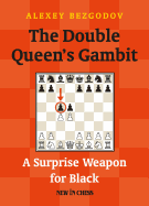 The Double Queen's Gambit: A Surprise Weapon for Black
