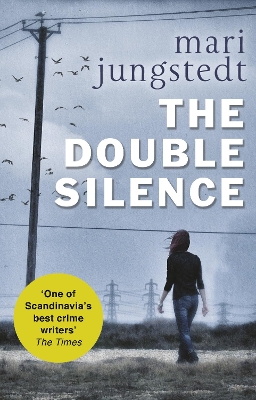 The Double Silence: Anders Knutas series 7 - Jungstedt, Mari, and Nunnally, Tiina (Translated by)