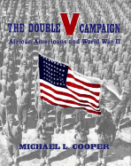 The Double V Campaign: African-Americans in World War II