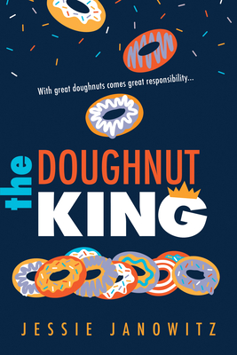 The Doughnut King - Janowitz, Jessie
