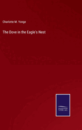 The Dove in the Eagle's Nest