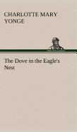 The Dove in the Eagle's Nest