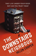 The Downstairs Neighbour: The totally addictive psychological suspense thriller with a shocking twist