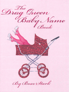 The Drag Queen Baby Name Book