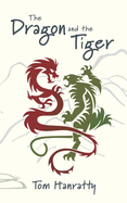 The Dragon and the Tiger