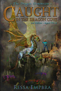 The Dragon Dimension - 2nd Edition - Rated PG-16: Caught in the Dragon Cove