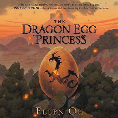 The Dragon Egg Princess - Oh, Ellen, and Abellera, Amielynn (Read by)