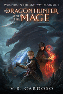 The Dragon Hunter and the Mage 2nd Edition