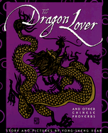 The Dragon Lover: And Other Chinese Proverbs