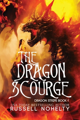 The Dragon Scourge - Nohelty, Russell