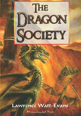 The Dragon Society - Watt-Evans, Lawrence