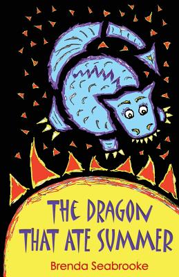 The Dragon That Ate Summer - Seabrooke, Brenda