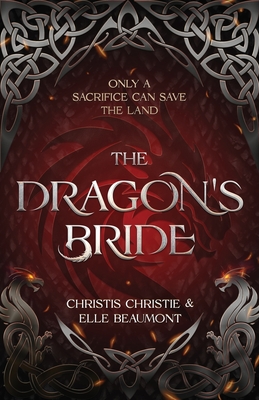 The Dragon's Bride - Beaumont, Elle, and Christie, Christis