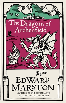 The Dragons of Archenfield - Marston, Edward