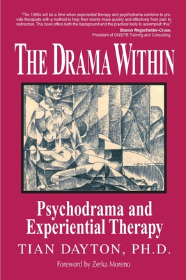 The Drama Within: Psychodrama and Experiential Therapy - Dayton, Tian