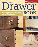 The Drawer Book: A Comprehensive Guide for Woodworkers