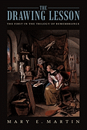The Drawing Lesson: The First in the Trilogy of Remembrance