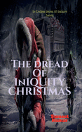 The Dread of Iniquity Christmas: Le Endless Recess