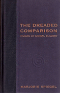 The Dreaded Comparison: Human and Animal Slavery