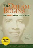 The Dream Begins: How Hawai'i Shaped Barack Obama