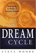 The Dream Cycle: Leveraging the Power of Personal Growth